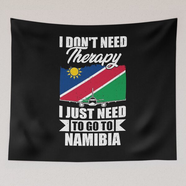 Item preview, I Don't Need Therapy I Just Need to Go to Namibia   designed and sold by GabbyKash.