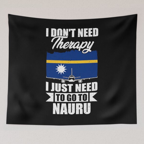Item preview, I Don't Need Therapy I Just Need to Go to Nauru   designed and sold by GabbyKash.