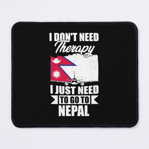 Item preview, I Don't Need Therapy I Just Need to Go to Nepal designed and sold by GabbyKash.