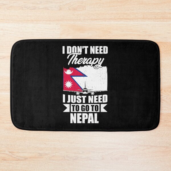 Item preview, I Don't Need Therapy I Just Need to Go to Nepal    designed and sold by GabbyKash.