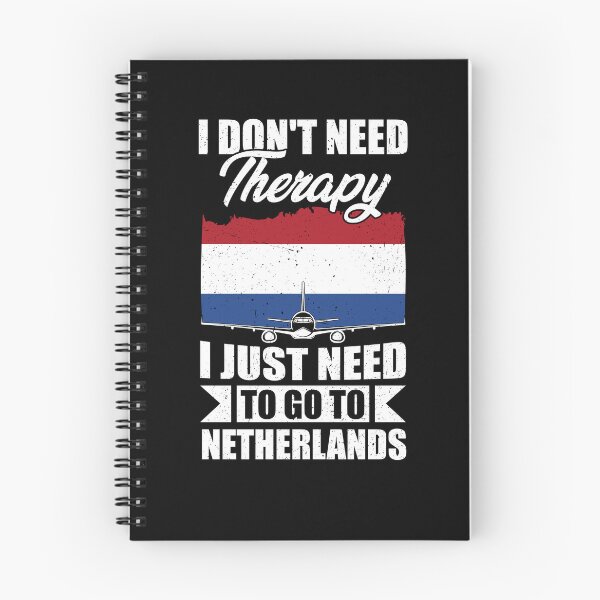 Item preview, I Don't Need Therapy I Just Need to Go to Netherlands   designed and sold by GabbyKash.
