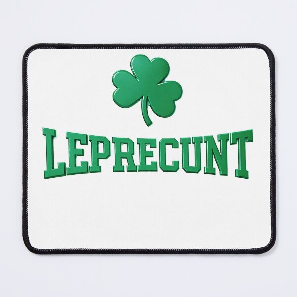 Item preview, Leprecunt Irish St Patricks Day Funny Shamrock designed and sold by gear-posters.