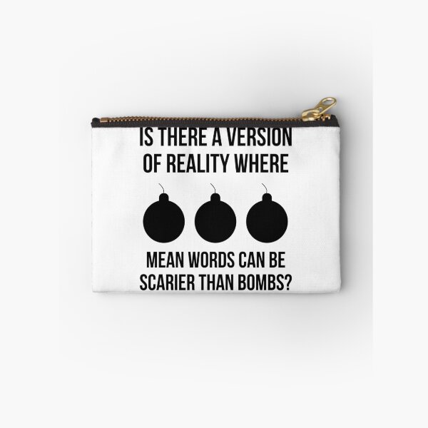 Item preview, Is there a version of reality where mean words can be scarier than bombs? designed and sold by Rachel the Artist .