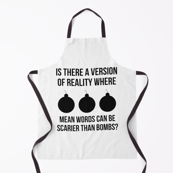 Item preview, Is there a version of reality where mean words can be scarier than bombs? designed and sold by Rachel the Artist .