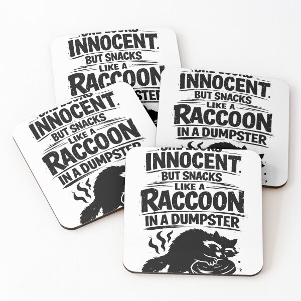 Item preview, Funny Raccoon Quote She Looks Innocent Snacks Like Dumpster Bandit Design designed and sold by designleon19.