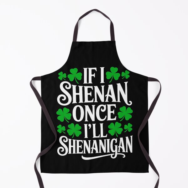 Item preview, If I Shenan Once I’ll Shenanigan – St Patricks Day Essential Funny Meme Gift designed and sold by SEBANOX.