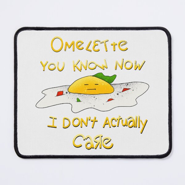Item preview, Omelette You Know Now - I Don't Actually Care Funny Egg Pun designed and sold by TheArtOfTreble.