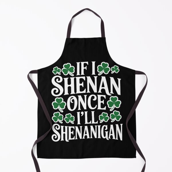 Item preview, If I Shenan Once I’ll Shenanigan – Funny Meme Gift for St Patricks Day designed and sold by SEBANOX.