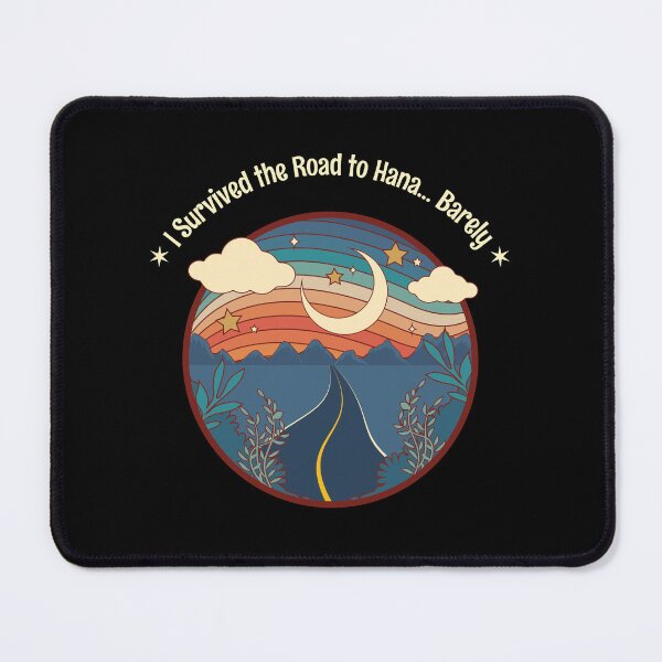 Item preview, I Survived the Road to Hana... Barely Funny Maui designed and sold by Sachie's Studio.