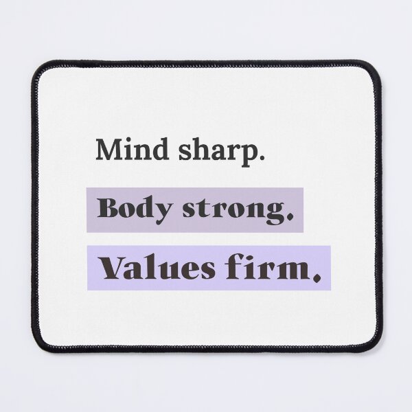 Item preview, Mind Sharp Body Strong Values Firm Shirt – Activist Statement designed and sold by DesignbyAACreations .