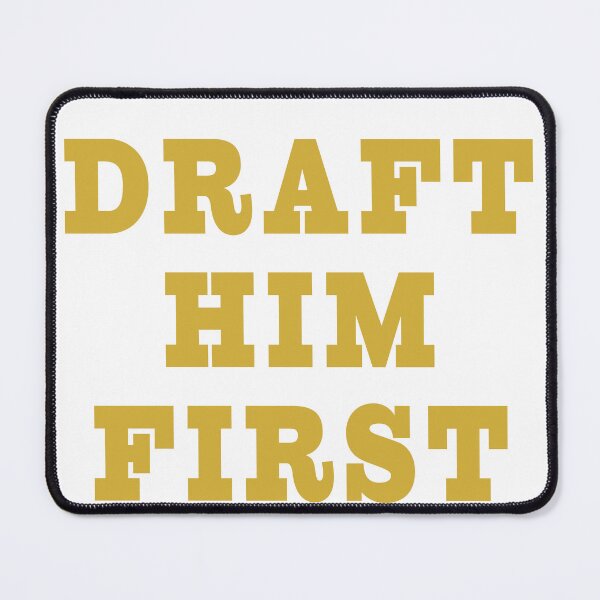 Item preview, Draft Him First – Political Humor Shirt – Election & Leadership Satire designed and sold by DavidMay.