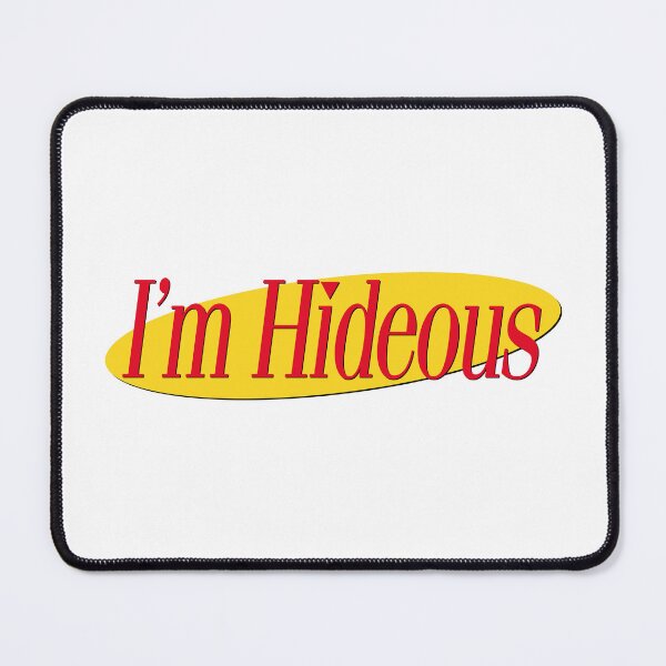 Item preview, I'M HIDEOUS designed and sold by oddwonders.