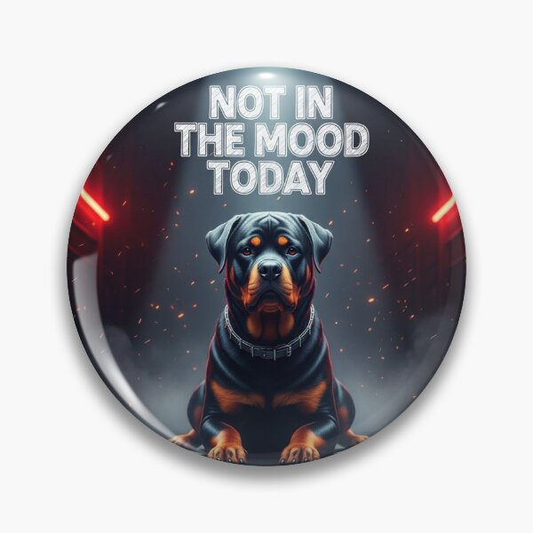 Item preview, Not In The Mood Today designed and sold by PetJoyPrintsCO.