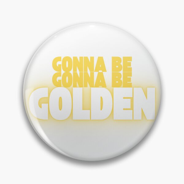 Item preview, Gonna Be Gonna Be Golden designed and sold by PotatoCat1134.