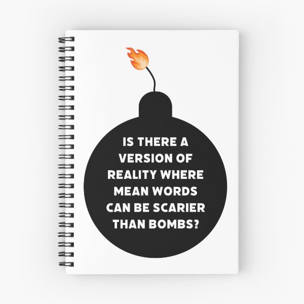 Item preview, Is there a version of reality where mean words can be scarier than bombs?  designed and sold by Rachel the Artist .