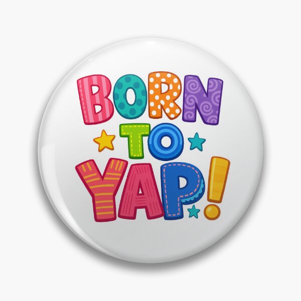 Item preview, Born To Yap Colorful Retro Bubble Letter Typography designed and sold by Merchall  store.