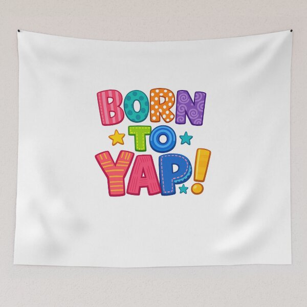 Item preview, Born To Yap Colorful Retro Bubble Letter Typography designed and sold by Merchall  store.