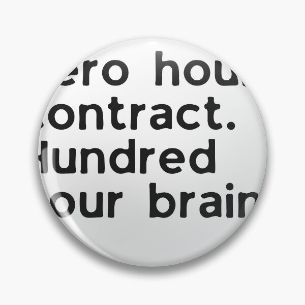 Item preview, Funny Neurodivergent Academic Gift — Zero hours contract designed and sold by neuro-chaos.