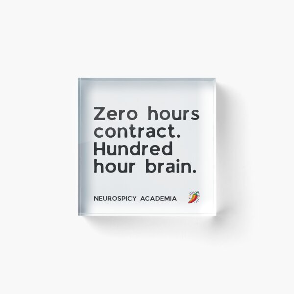 Item preview, Funny Neurodivergent Academic Gift — Zero hours contract designed and sold by neuro-chaos.