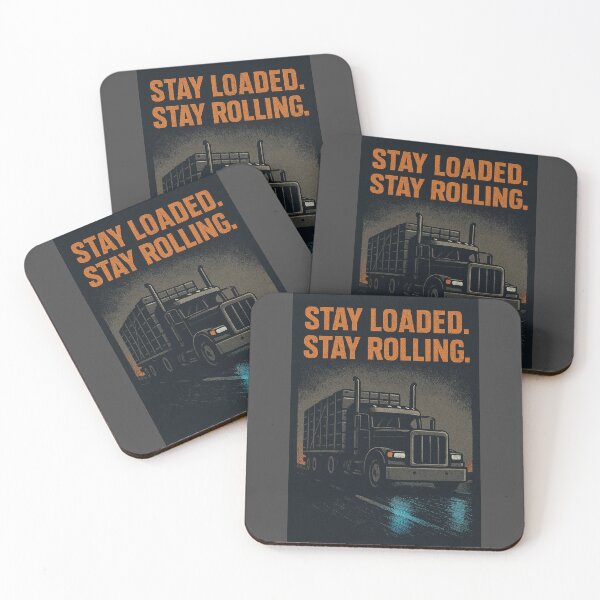 Item preview, Stay Loaded. Stay Rolling.  Heavy-Duty Trucker Poster designed and sold by mbmstores.
