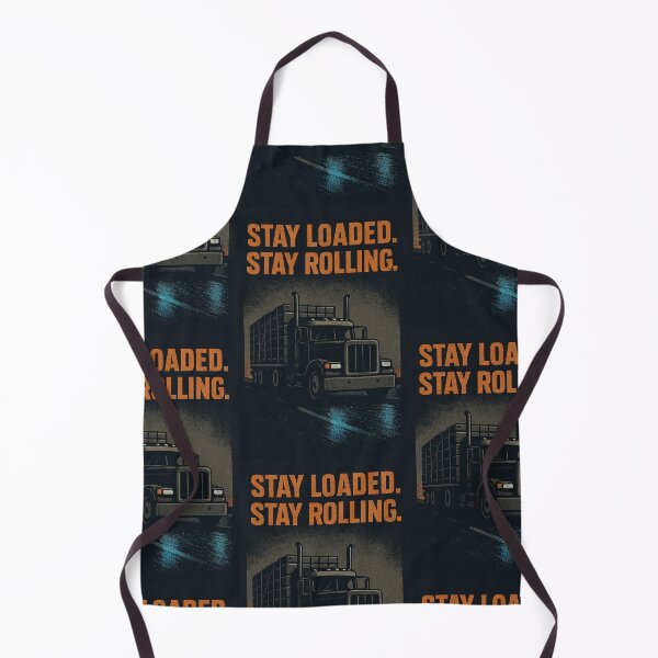 Item preview, Stay Loaded. Stay Rolling. Heavy-Duty Trucker Poster designed and sold by mbmstores.
