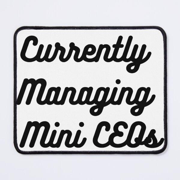 Item preview, Currently Managing Mini CEOs – Funny Stay at Home Mom Mother’s Day Shirt designed and sold by Yassine SEBA.