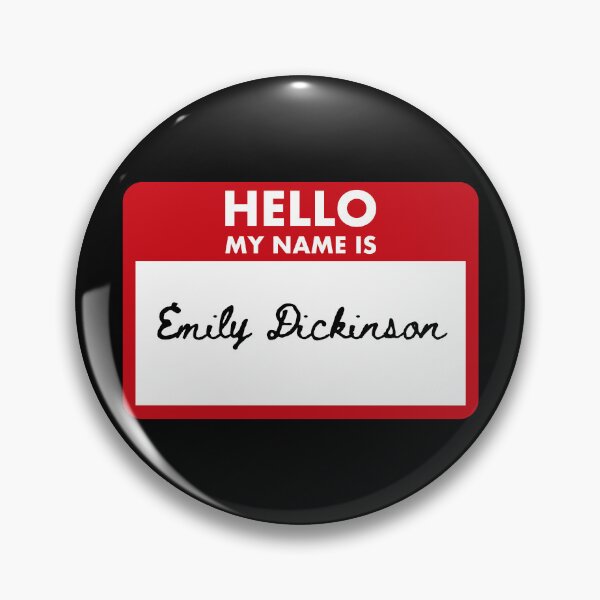 Item preview, Hello My Name Is Emily Dickinson designed and sold by Saw This and I Thought of You.