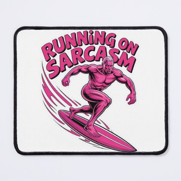 Item preview, Running on Sarcasm Pink Surf Graphic designed and sold by NewUSShop.