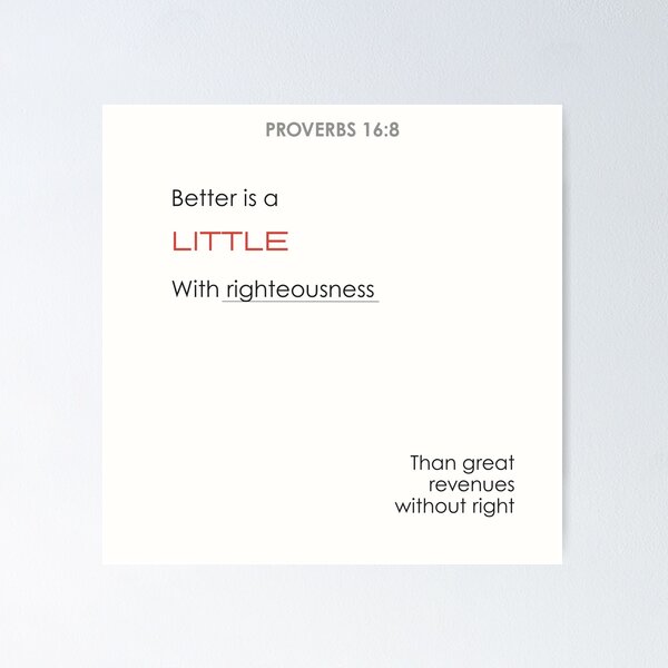 Item preview, Proverbs 16:8 designed and sold by Undonemadenew.