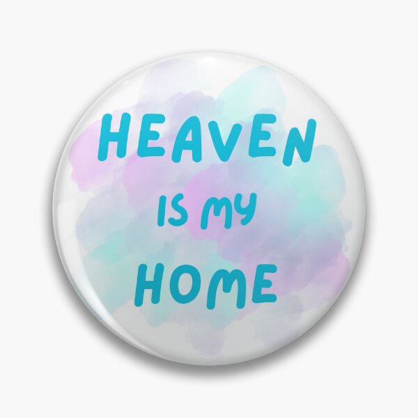 Item preview, Heaven Is My Home designed and sold by All I Need Designs.