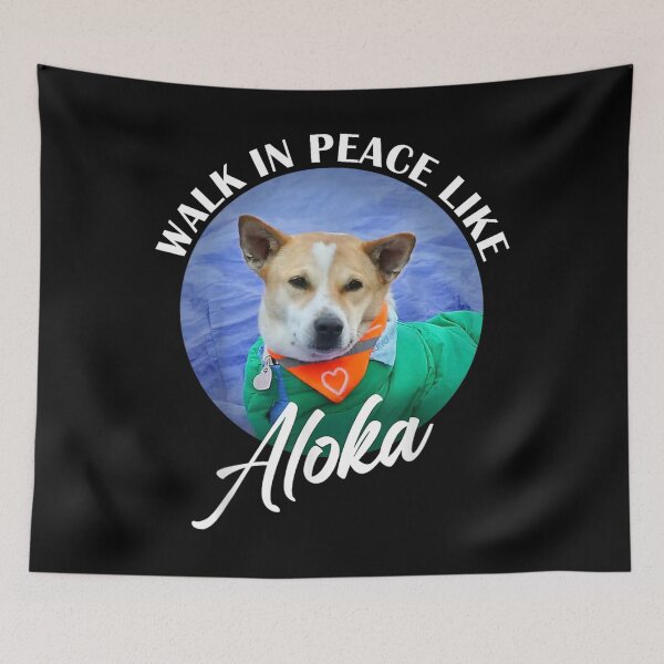 Item preview, Walk in Peace Like Aloka Cute Dog Lover  designed and sold by CristHuds.