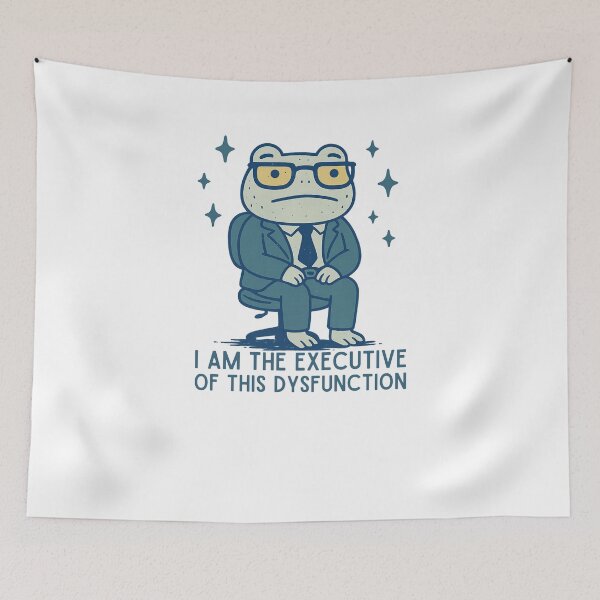 Item preview, I Am The Executive Of This Dysfunction designed and sold by LuveraxArt.