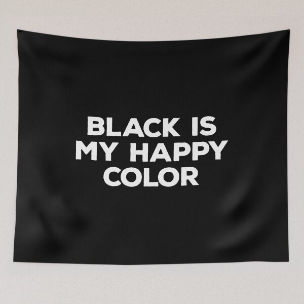 Item preview, Black Is My Happy Color designed and sold by kalyaidriza.