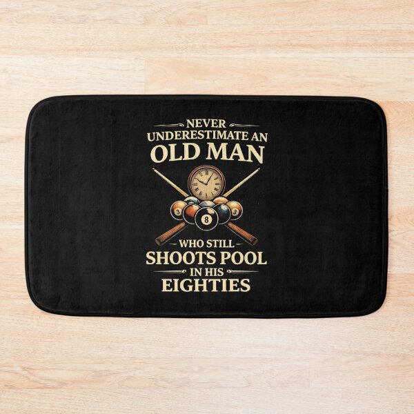 Item preview, Never Underestimate an Old Man Who Still Shoots Pool designed and sold by JODYSMORGAN.