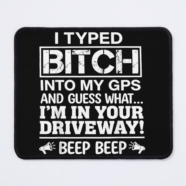 Item preview, Funny GPS Driveway Quote designed and sold by HUTEND.