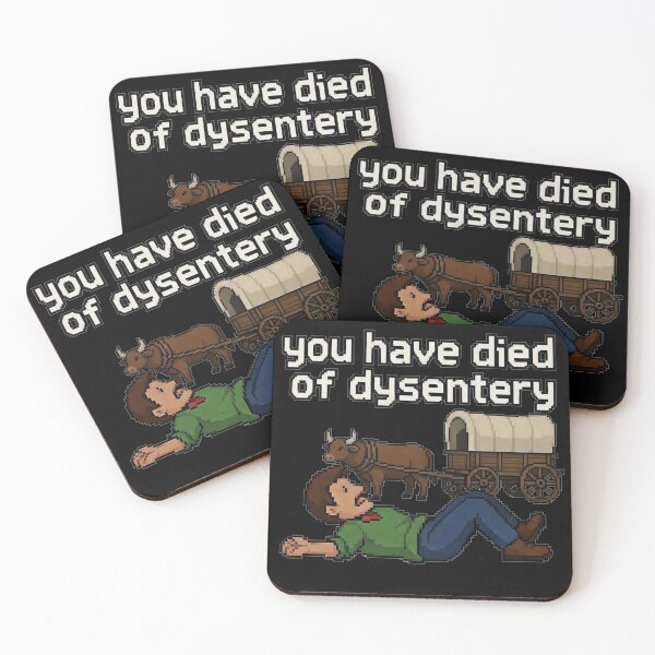Item preview, You Have Died of Dysentery Funny Meme designed and sold by TernEdge.