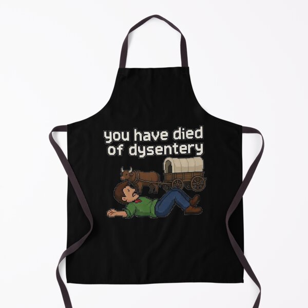 Item preview, You Have Died of Dysentery Funny Meme designed and sold by TernEdge.