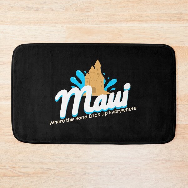 Item preview, Maui Where the Sand Ends Up Funny Maui designed and sold by Sachie's Studio.