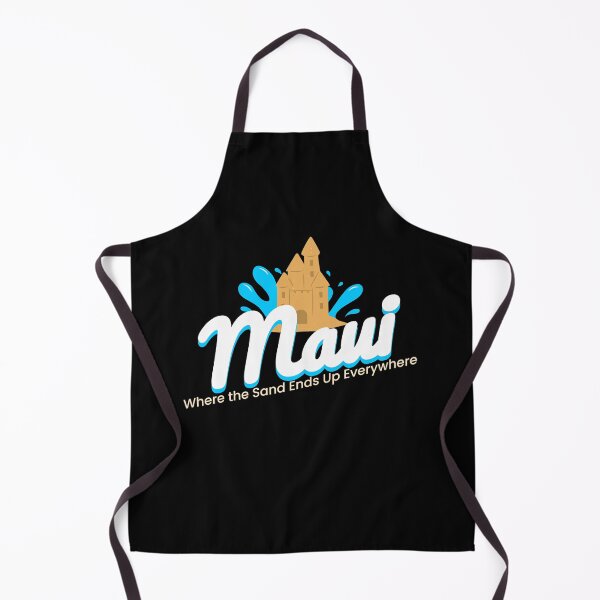 Item preview, Maui Where the Sand Ends Up Funny Maui designed and sold by Sachie's Studio.