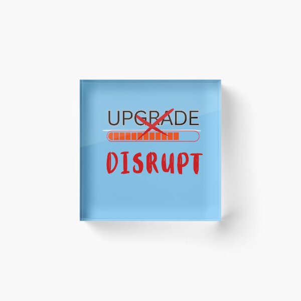 Item preview, Don’t Upgrade, Disrupt – Bold Entrepreneur Mindset Quote, Startup Motivation designed and sold by ipot.