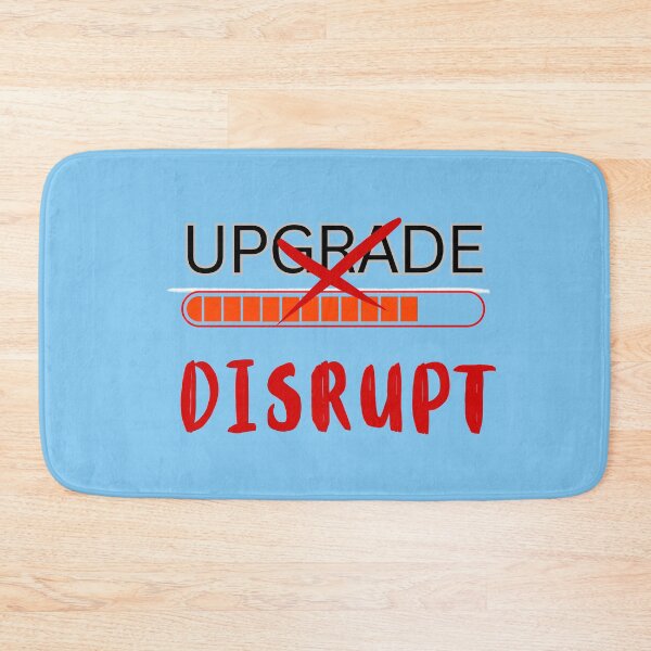 Item preview, Don’t Upgrade, Disrupt – Bold Entrepreneur Mindset Quote, Startup Motivation designed and sold by ipot.