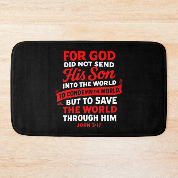 Item preview, John 3:17 God Sent His Son Into The World To Save It Not To Condemn It designed and sold by plushism.