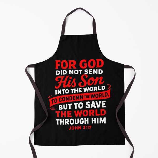 Item preview, John 3:17 God Sent His Son Into The World To Save It Not To Condemn It designed and sold by plushism.