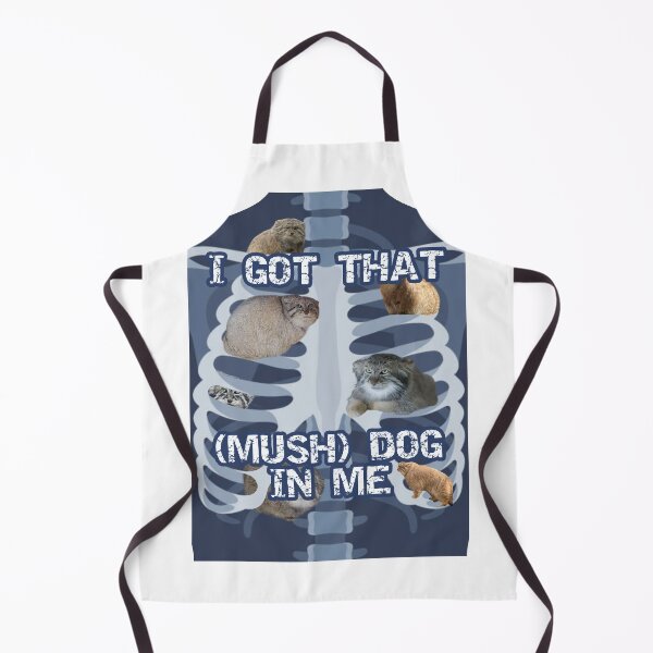 Item preview, Got That (Mush) Dog In Me designed and sold by Manul-halla.