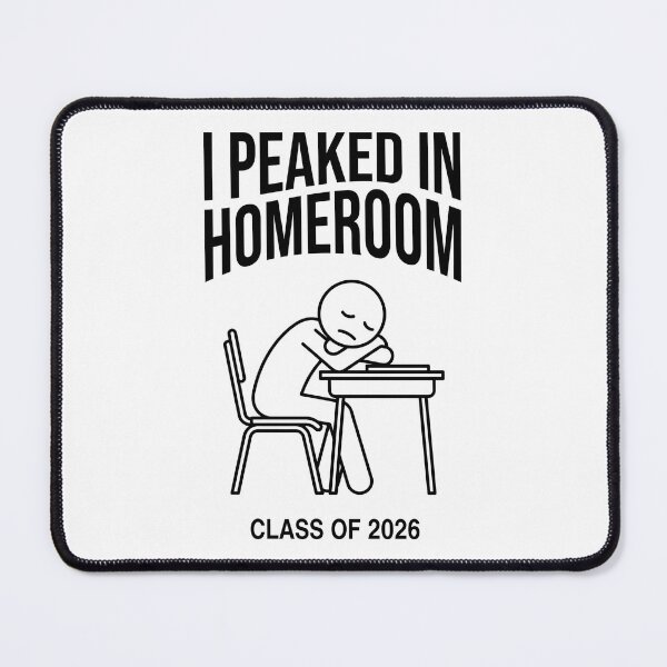 Item preview, I Peaked in Homeroom Class of 2026 - Funny Senior Year Graduation Gift designed and sold by Luminari Creations.