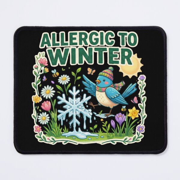 Item preview, Allergic To Winter Funny Bird Changing Seasons designed and sold by Michalsky99.