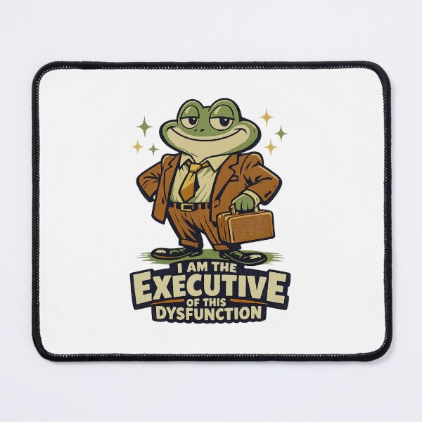 Item preview, I Am The Executive Of This Dysfunction designed and sold by LuveraxArt.