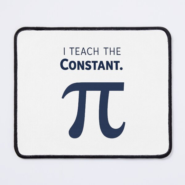 Item preview, I Teach The Constant Pi Math Teacher Professor Educator designed and sold by Pawsome Quotes.