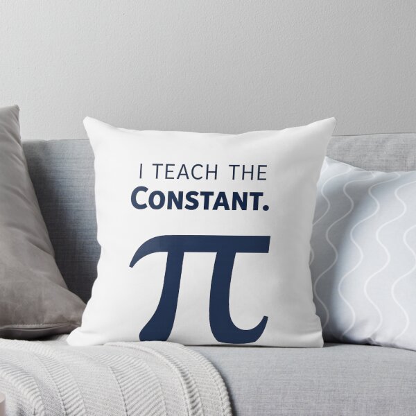 Item preview, I Teach The Constant Pi Math Teacher Professor Educator designed and sold by Pawsome Quotes.