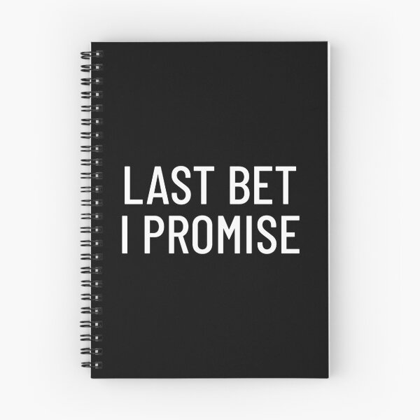 Item preview, Last Bet I Promise Sports Betting designed and sold by sarkar-art.
